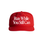 RUN WHILE YOU STILL CAN [RED]