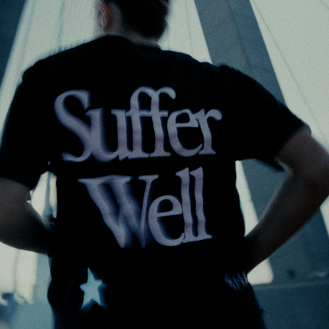SUFFER WELL
